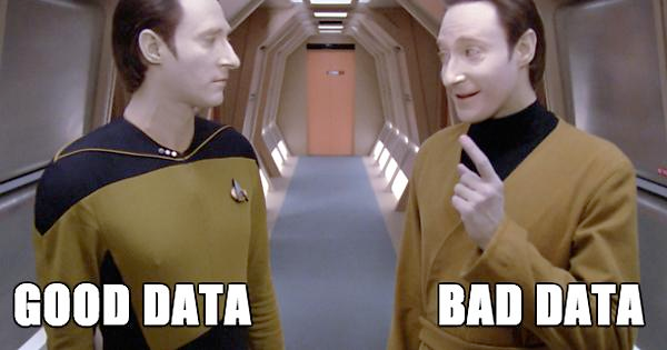 Good data, bad data